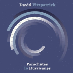 Singer/Songwriter David Fitzpatrick to Release Studio Album PARACHUTES IN HURRICANES Image