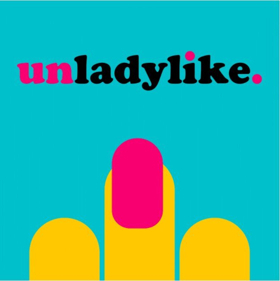 UNLADYLIKE Podcast Returns for Season Two 