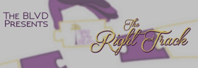 The Blvd. Presents THE RIGHT TRACK Sending Artists Down The Right Path Image