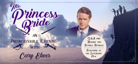 RI Film & TV Office's Steven Feinberg Will Moderate THE PRINCESS BRIDE: AN INCONCEIVABLE EVENING WITH CARY ELWES Image
