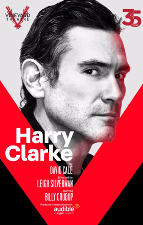 HARRY CLARKE, Starring Billy Crudup, Opens Tonight at Vineyard Theatre  Image