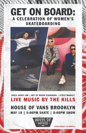 Vans Hosts Girls Skate Jam Featuring Performances by The Kills
at House of Vans in Brooklyn and Chicago 