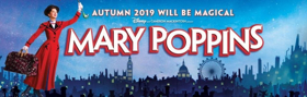 MARY POPPINS West End Return To Begin Performances in October; Tickets On Sale 28 January Image