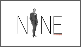 Podium Concert Productions presents NINE in Concert Image