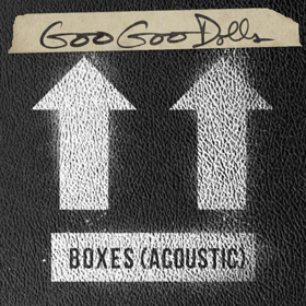 Goo Goo Dolls Release 'Boxes (Acoustic)' Today Image