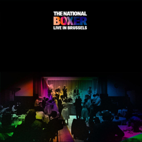 The National To Release BOXER LIVE IN BRUSSELS July 13 