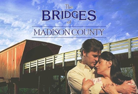 Farmers Alley Presents THE BRIDGES OF MADISON COUNTY 