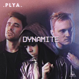 Electronic Alt-Pop Trio PLYA Release DYNAMITE 