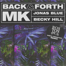 MK Reveals Boston Bun Remix of 'Back & Forth' with Jonas Blue & Becky Hill  Image