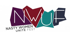 2nd Annual Nasty Women Unite Fest Extends Submission Deadline 