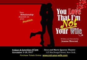 LA Hit YOU LOVE THAT I'M NOT YOUR WIFE to Make NYC Debut Image