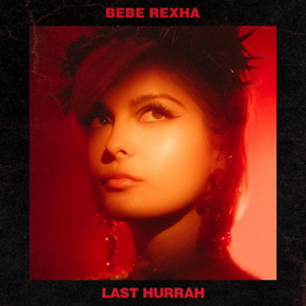 Bebe Rexha Releases New Song 'Last Hurrah' Image