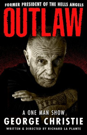 Former Hells Angel George Christie's OUTLAW to Be Live On Stage Today – July 1 Image