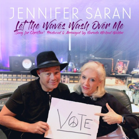 Jennifer Saran Issues a Heartfelt Plea to Voters with LET THE WAVES WASH OVER ME (SONG FOR CHRISTINE) 