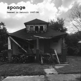 Cleopatra Records Presents A Collection Of Unreleased Late '90s Studio Recordings From Sponge 
