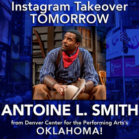 Antoine L. Smith of DCPA's OKLAHOMA! Will Takeover BWW Instagram Tomorrow!  Image