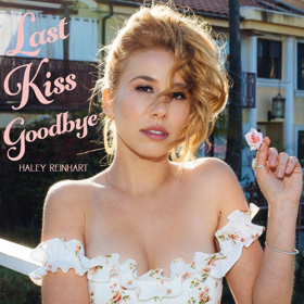 Haley Reinhart Releases New Song LAST KISS GOODBYE Today, June 1 Via Concord Records Image