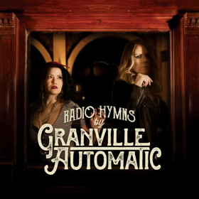 Granville Automatic Release New Album, 'Radio Hymns' 