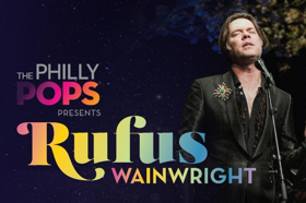 Rufus Wainwright To Perform With The Philly POPS Image