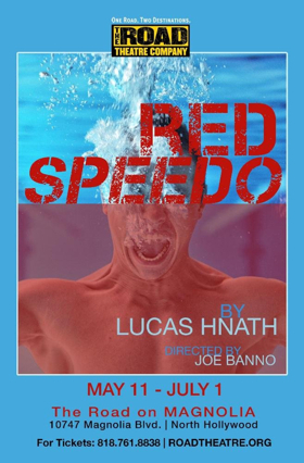 The Road Theatre Co Presents the Southern California Premiere of Lucas Hnath's RED SPEEDO  Image