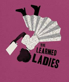 UW School of Drama Presents Moliere's THE LEARNED LADIES 