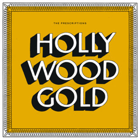 The Prescriptions Release Debut Album 'Hollywood Gold' Image
