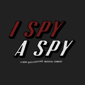 New Musical I SPY A SPY to Hold Developmental Lab Presentations March 21 & 22 Image