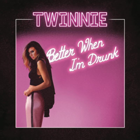 Twinnie's New EP 'Better When I'm Drunk' is Out Now Image