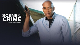 Investigation Discovery's THE SCENE OF THE CRIME With Tony Harris Returns for Second Season This June Image