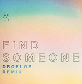 A R I Z O N A Recruits DROELOE For Remix of Smash Single Image