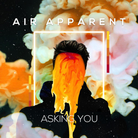 Air Apparent Returns With Lush Synth Track ASKING YOU Image
