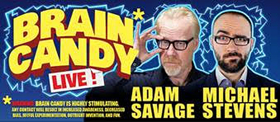 Adam Savage and Michael Stevens Team Up for BRAIN CANDY LIVE Image