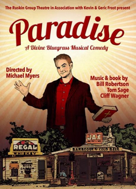 Review: PARADISE, a Divine Bluegrass Musical Comedy Made Great Again at Ruskin Group Theatre  Image