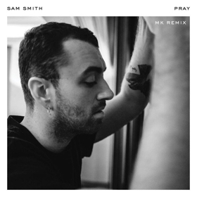 Following The Worldwide Success Of His Song 17, MK Remixes Sam Smith's PRAY Out Today Image