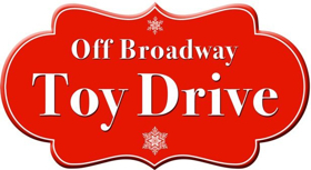 Donate and Get Free Tickets with 3rd Annual OFF-BROADWAY TOY DRIVE 