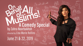 Golden Thread Productions Presents the World Premiere of Zahra Noorbakhsh's ON BEHALF OF ALL MUSLIMS 