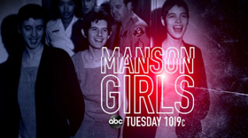 ABC News to Present the Special, MANSON GIRLS Image