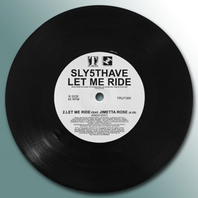 Sly5thAve To Release 'Let Me Ride feat. Jimetta Rose/Still D.R.E.' 7-inch 