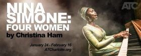 Review:  NINA SIMONE: Four Women at Actor's Theatre of Charlotte 