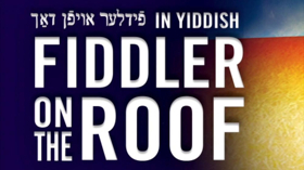 Bid Now on 2 House Seats to FIDDLER ON THE ROOF in Yiddish Image