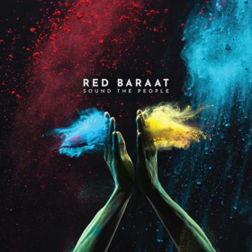 Red Baraat to Release SOUND THE PEOPLE Friday, June 26, Streaming Now via Brooklyn Vegan! 