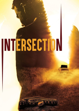 Tim French's Dramatic Thriller INTERSECTION Set for July 17 DVD & Digital Release Image