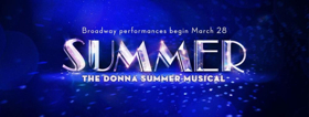 Tickets Now On Sale For SUMMER: THE DONNA SUMMER MUSICAL On Broadway  Image