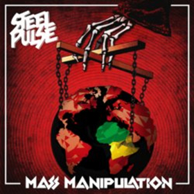 Steel Pulse To Release First Album In 15 Years MASS MANIPULATION On 5/17 