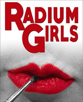RADIUM GIRLS to Glow at MET Image