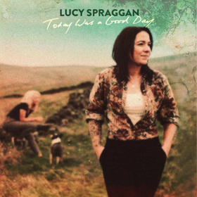 Lucy Spraggan Releases TODAY WAS A GOOD DAY 