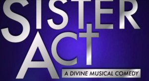 SISTER ACT Comes To Theatre Tallahassee 4/25 - 5/12 Image