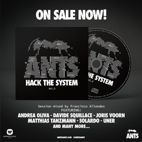 ANTS Reveal 2018 Compilation ANTS Vol.3 - Hack The System Featuring tracks from Solardo, Groove Armada & More 