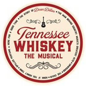 TENNESSEE WHISKEY THE MUSICAL To Launch National Talent Search to Find the Next George Strait 