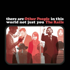 The Rails to Release New Album OTHER PEOPLE July 29 via Thirty Tigers Image